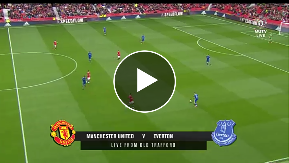 Manchester United Vs Everton Live Stream Watch Match Live Mysportdab