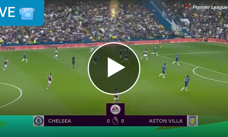 Chelsea vs aston villa