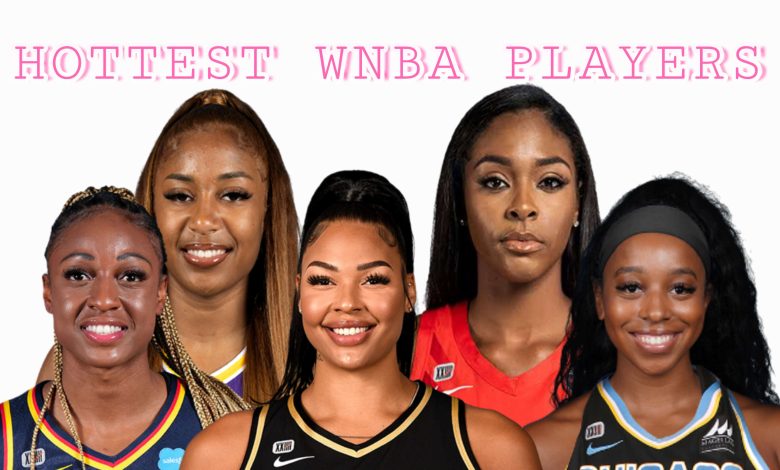 Hottest WNBA Players