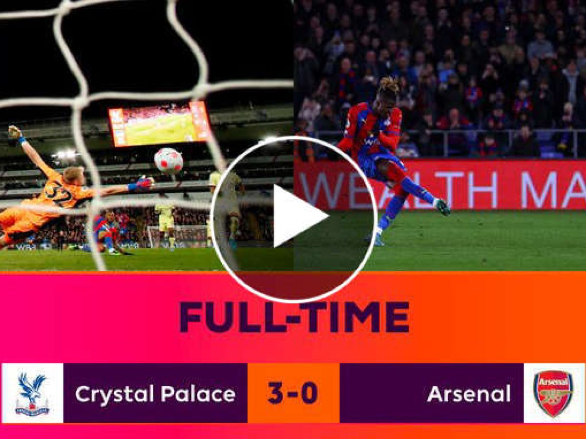 FT: Palace 3-0 Arsenal, Mikel Arteta Suffer DEFEAT! (VIDEO HIGHLIGHTS) - MySportDab