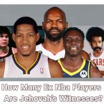 How Many Ex NBA Players Are Jehovah's Witnesses
