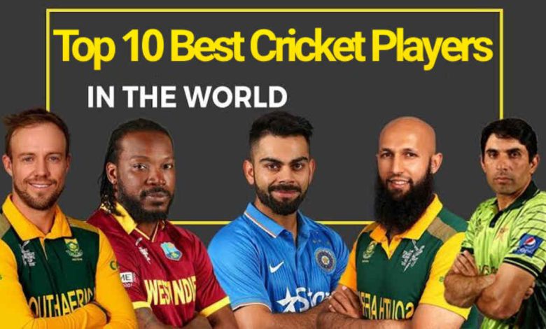Top 10 Best Cricket Players In The World