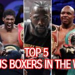 Top 5 Famous Boxers In The World