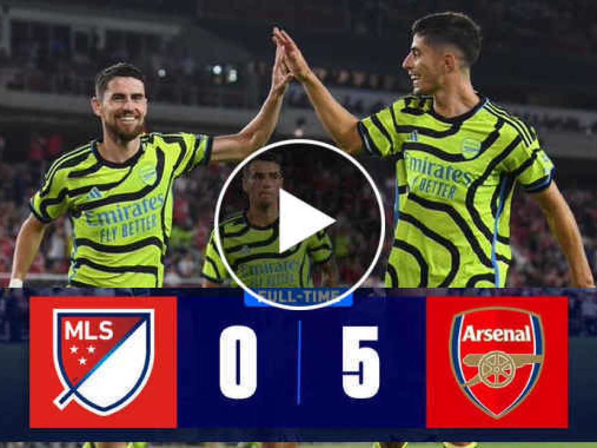 MLS All-Stars 0-5 Arsenal Match Reaction  Havertz Nets His First For  Gunners As They Run Riot 