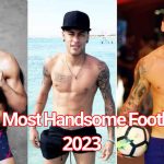 Top 10 Most Handsome Footballers 2023