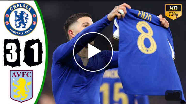 FT: Aston Villa 1-3 Chelsea, Enzo Fernandez Score FREE-KICK! (VIDEO HIGHLIGHTS)