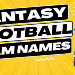 Best Fantasy Football Team Names For 2025