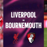 Liverpool Vs Bournemouth Match Preview: Premier League Return & More