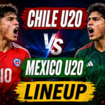 Chile U20 Vs Mexico U-20 Lineups