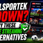 TotalSportek Down? Try These 5 Safe Streaming Alternatives