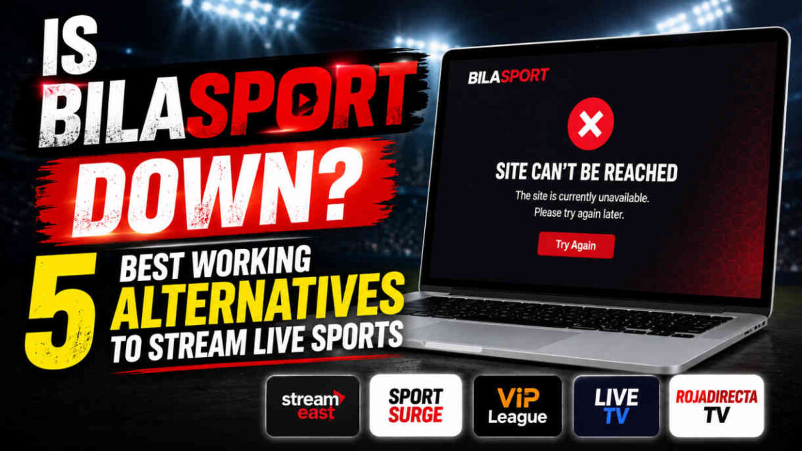 Is Bilasport Down? 5 Best Working Alternatives to Stream Live Sports